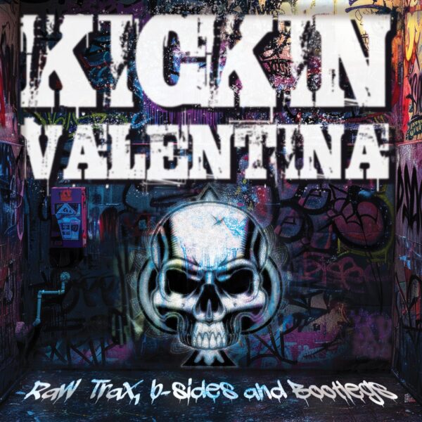 Kickin Valentina album cover 2025 Raw Trax, B-Sides And Bootlegs (digipack CD)