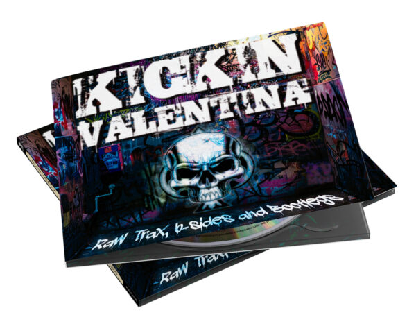 Kickin_Valentina_CD_mockup_01 Raw Trax, B-Sides And Bootlegs (digipack CD)