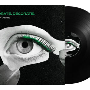 Decorate._Decorate_black_vinyl Swerve of Atoms