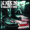 Kickin Valentina - Anthens Of The Undergorund (album cover) Anthems From The Underground (CD)